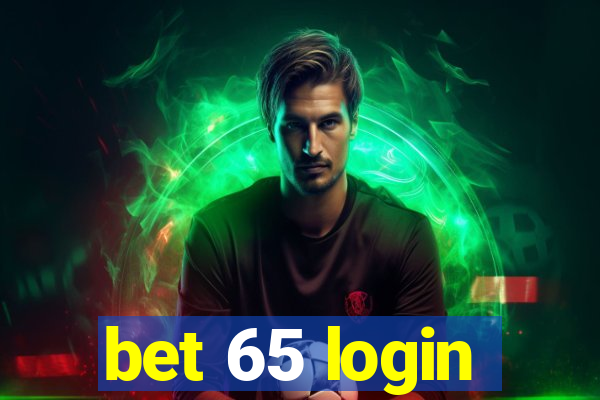 bet 65 login